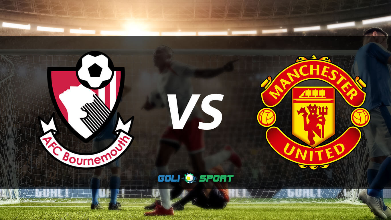 EPL Match Preview: AFC Bournemouth VS Manchester United