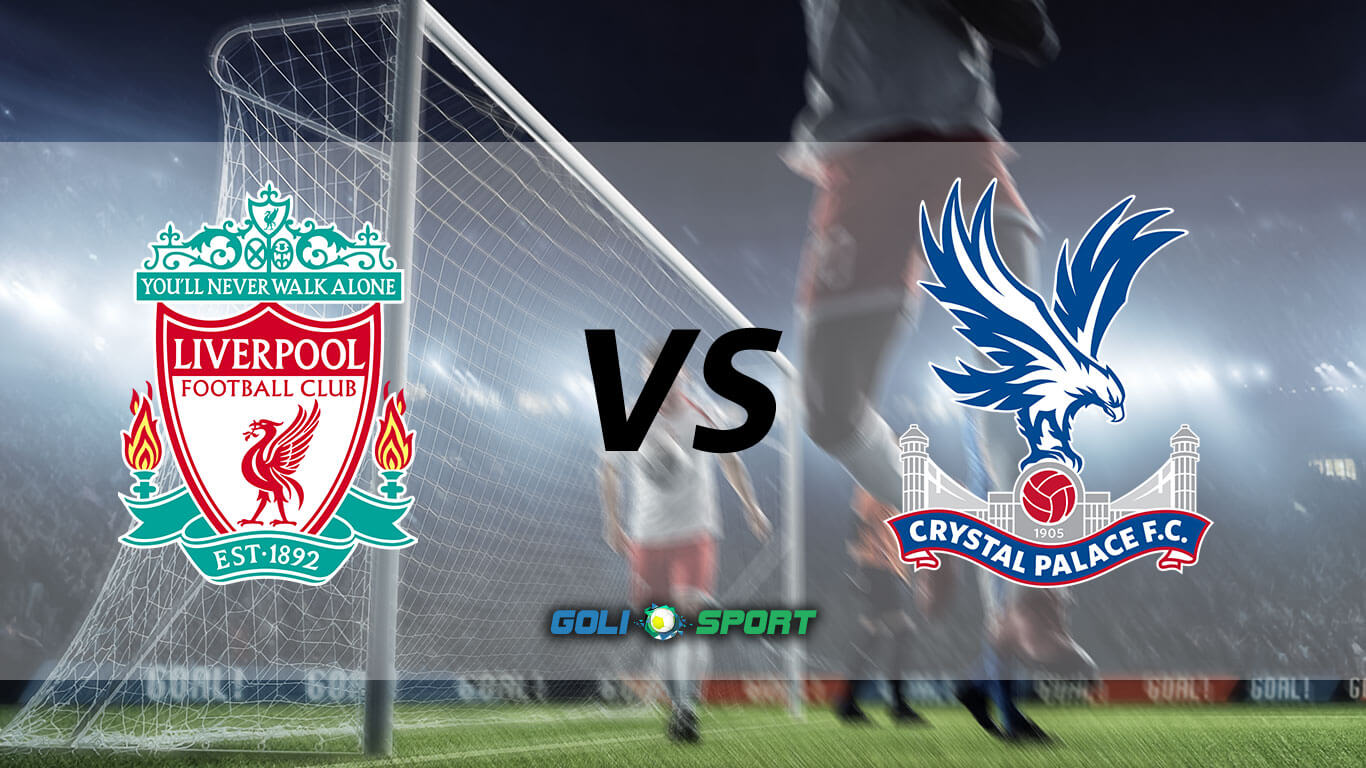 English Premier League Match Preview: Liverpool VS Crystal Palace
